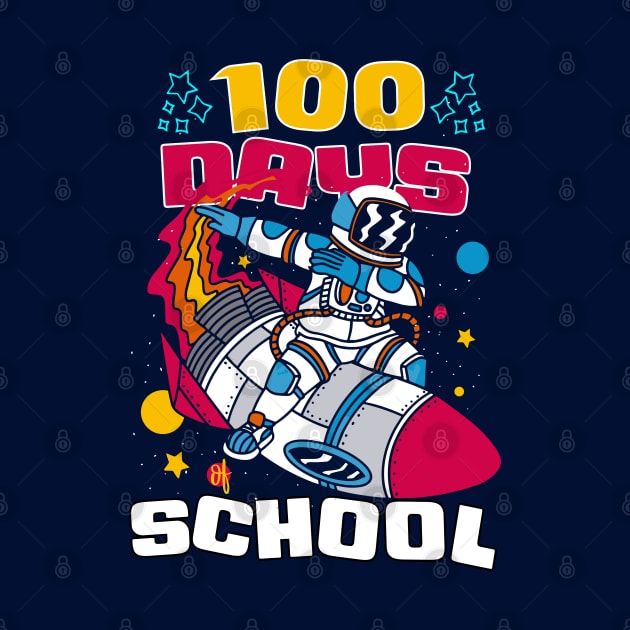 100 days of school featuring an astronaut dabbing on his rocket #3 by XYDstore