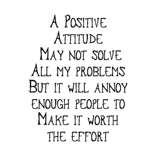 A Positive Attitude T-Shirt