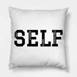 Self-Love, Self-Respect, Self-Worth, Self-Confidence Pillow