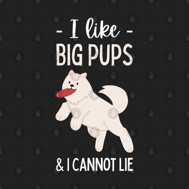 Funny pun, dog puns, dog lovers, quote, I Like Big Pups and I Cannot Lie Funny by RenataCacaoPhotography