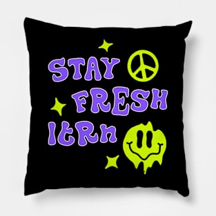 Fresh, fresh, fresh! Pillow