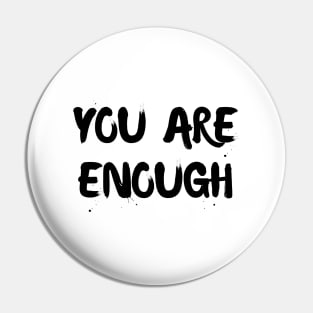 You are enough Pin