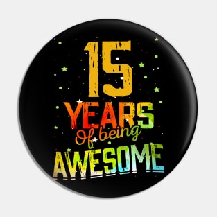 15th Anniversary Gift Vintage Retro 15 Years Of Being Awesome Gifts Funny 15 Years Birthday Men Women Pin