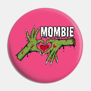 Mombie Love Pin