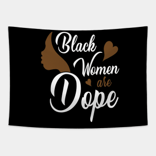 Black Women are Dope, Black History, Black lives matter Tapestry