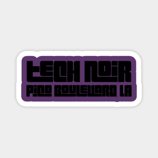 Tech Noir Magnet