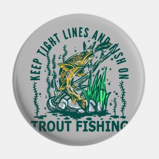 Trout fishing Pin