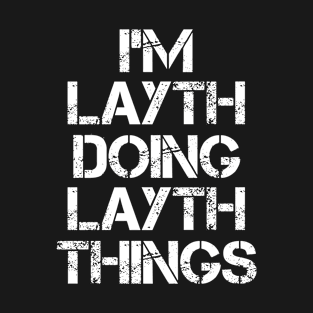 Layth Name T Shirt - Layth Doing Layth Things T-Shirt