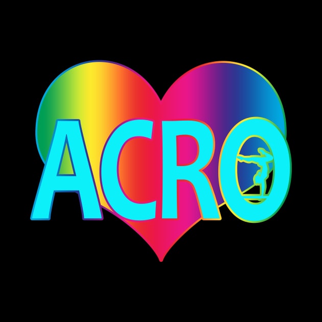 Acro Rainbow Heart for Acro Lovers Colorful by XanderWitch Creative