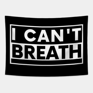 I Can't Breath Tapestry