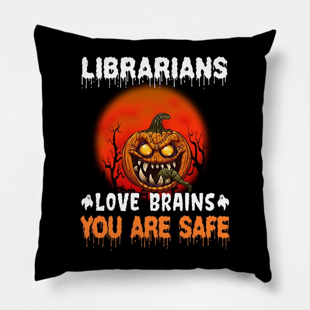 Librarians Love Brains You Are Safe Halloween Pillow by ChapulTee