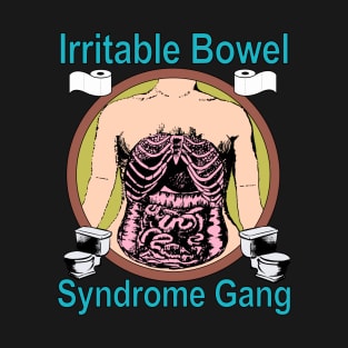 Irritable Bowel Syndrome Gang T-Shirt