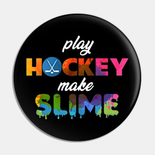 Play Hockey Make Slime Pin