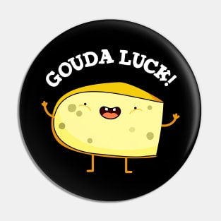 Gouda Luck Cute Cheese Pun Pin