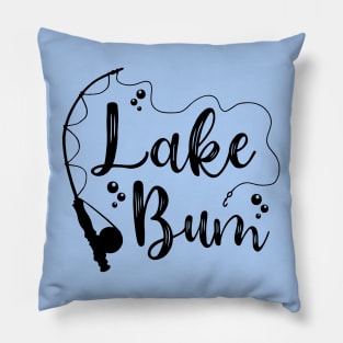 Lake Bum Camping Fishing Cute Funny Pillow