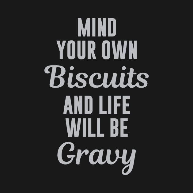 Discover Biscuits & Gravy - Food - T-Shirt