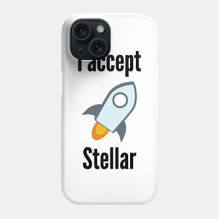 I accept Stellar Lumens Phone Case