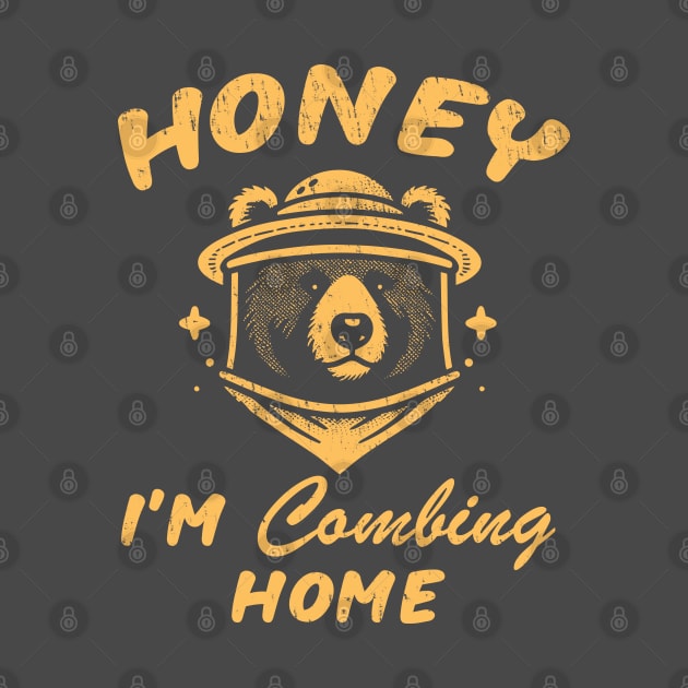 Honey I'm Combing Home by Depot33