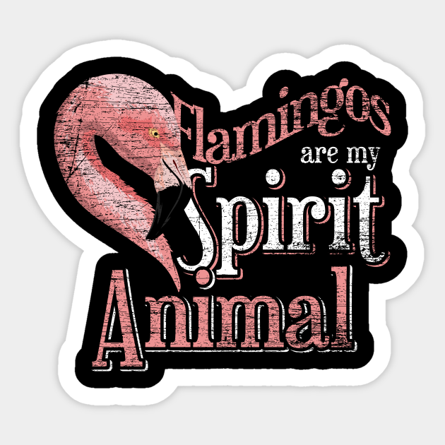 Spirit Animal Flamingo - Flamingo Lover - Sticker | TeePublic Spirit Animal Flamingo - Flamingo Lover - Sticker | TeePublic