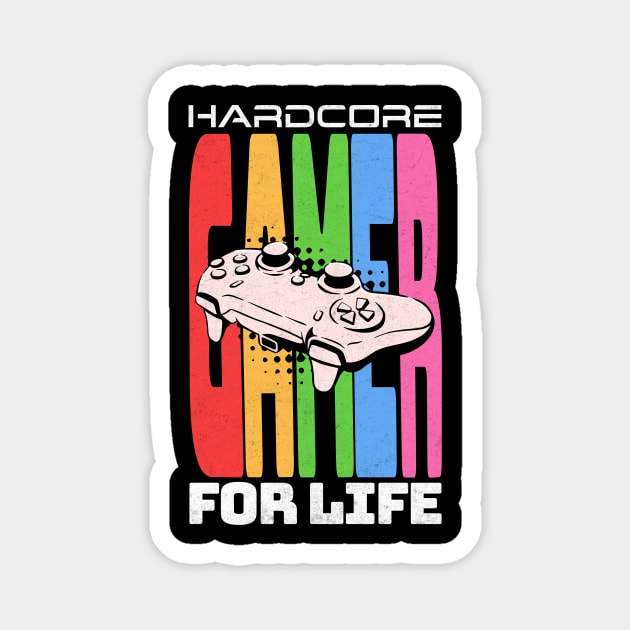 Hardcore Gamer for Life Magnet by Designed By Marty