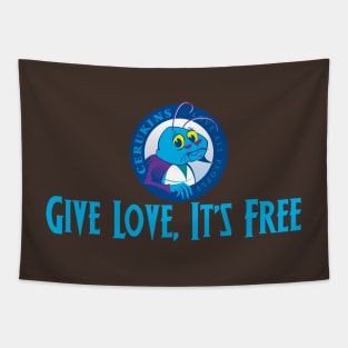 Give Love, It's Free Tapestry