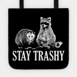 Stay Trashy Possum Raccoon Tote