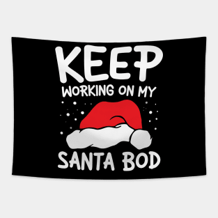 Keep Working On My Santa Bod Tapestry