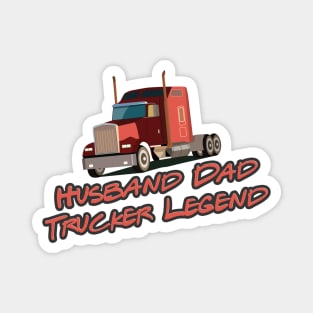 Husband Dad trucker Legend Magnet