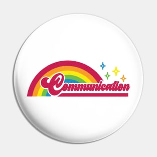 Communication Rainbow Pin