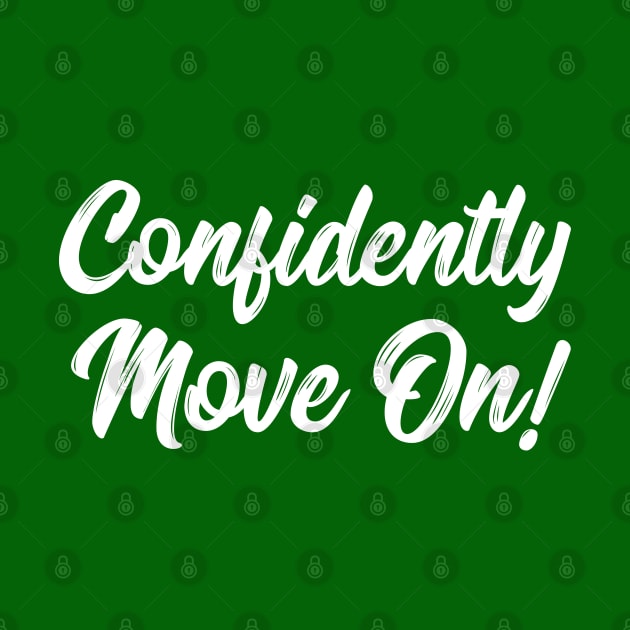 Confidently Move On! | Stoicism | Life | Quotes | Green by Wintre2