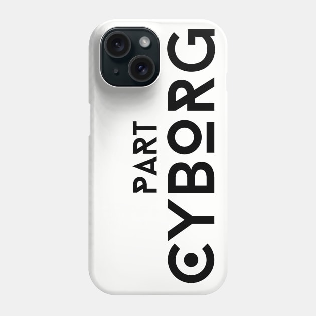 Part Cyborg Phone Case by DiabadassDesigns