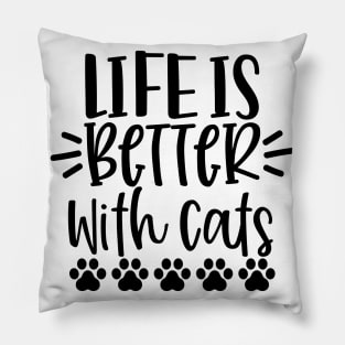 Life Is Better With Cats. Funny Cat Lover Design. Purrfect. Pillow