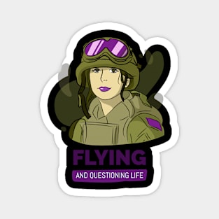 FLYING AND QUESTIONING LIFE WOMEN PILOT Magnet