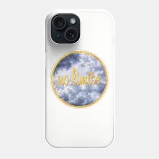 No Limits | Blue Sky With Gold Text Phone Case