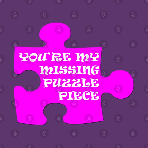 You're My Missing Puzzle Piece by Maries Papier Bleu