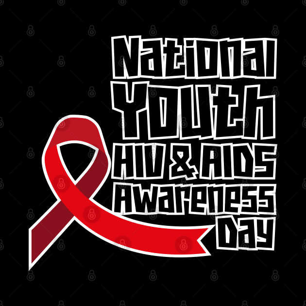 National Youth HIV and AIDS Awareness Day – April by irfankokabi