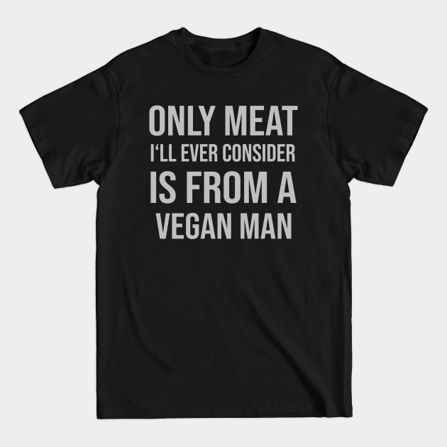 Funny Vegan Vegetariann Animals Lover - Funny Vegan - T-Shirt