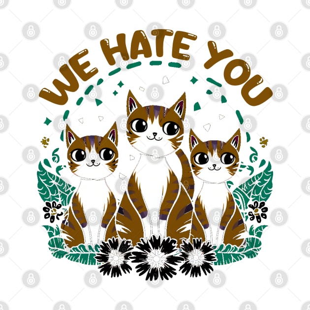 we hate you by mdr design