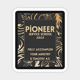 PIONEER SERVICE SCHOOL 2023 Magnet