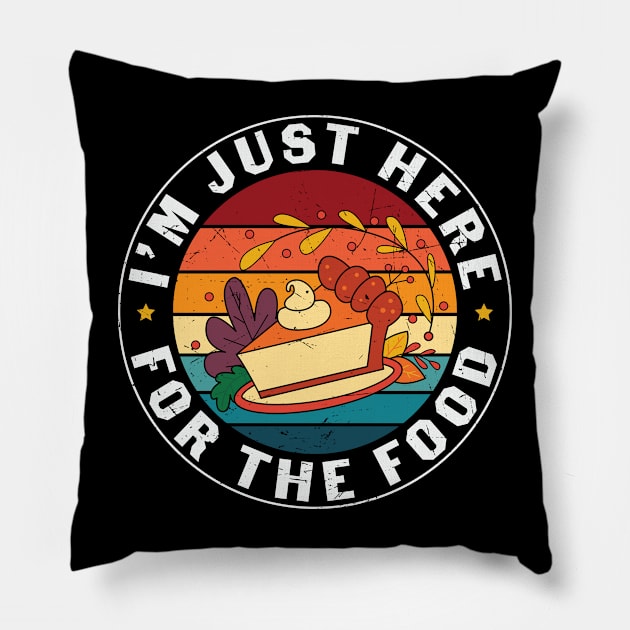 I am here for the food Pillow by MZeeDesigns