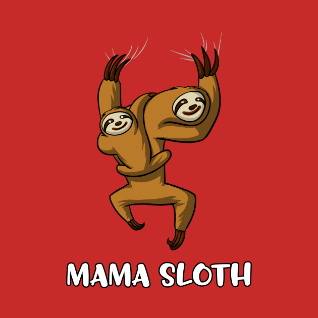 Mama Sloth And Baby Sloth Funny Mother Cute by underheaven