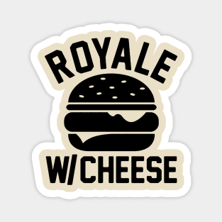 Royale With Cheese Magnet