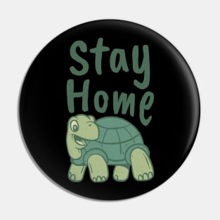 Stay home with turtle Pin