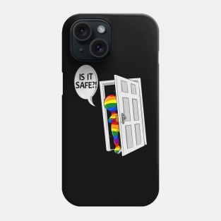 Is it Safe?  LGBTQ Coming Out Phone Case