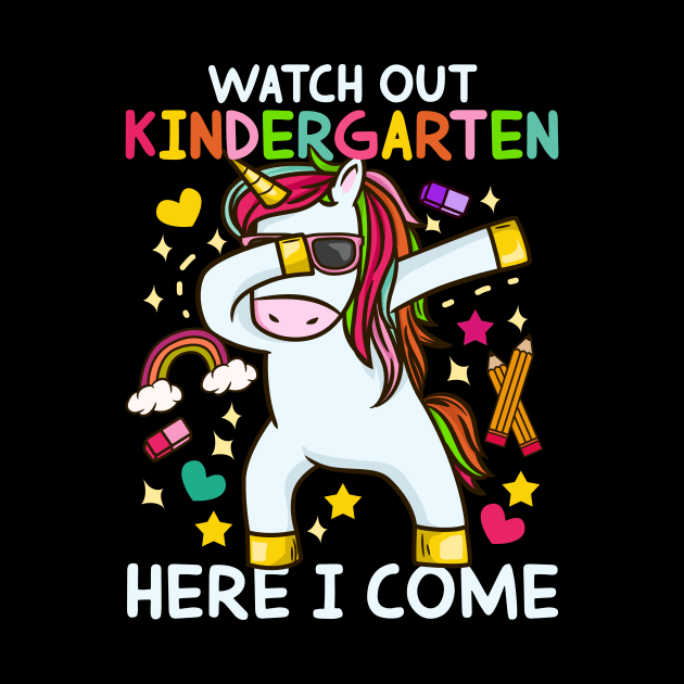 Watch Out Kindergarten Here I Come - Dabbing Unicorn Gift by biNutz