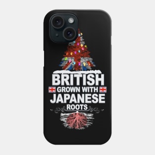 British Grown With Japanese Roots - Gift for Japanese With Roots From Japan Phone Case