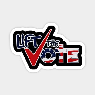 LIFT THE VOTE Magnet