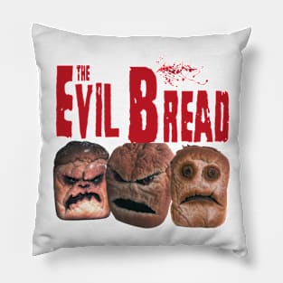 The Evil Bread Pillow