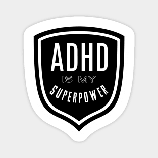 ADHD is my Superpower Magnet