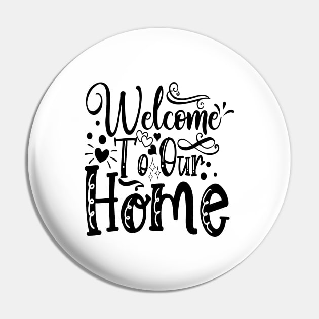 welcome to our home Pin by TeeZona